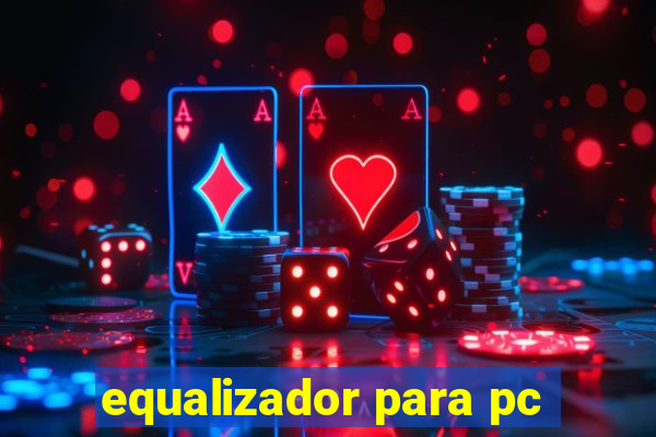 equalizador para pc